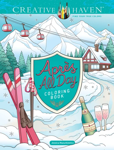 Creative Haven Après All Day Coloring Book book cover by Jessica Mazurkiewicz