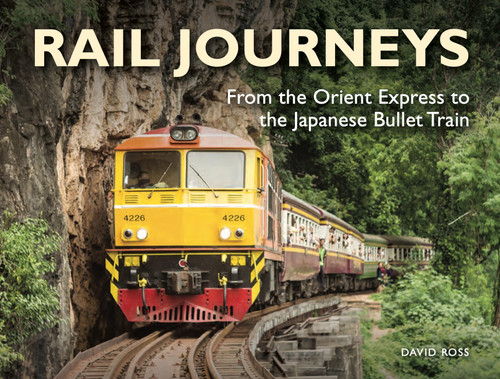 Rail Journeys: From the Orient Express to the Japanese Bullet Train (Mini Landscape) book cover by David Ross