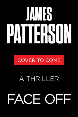 Face Off: A Thriller book cover by James Patterson, J. D. Barker