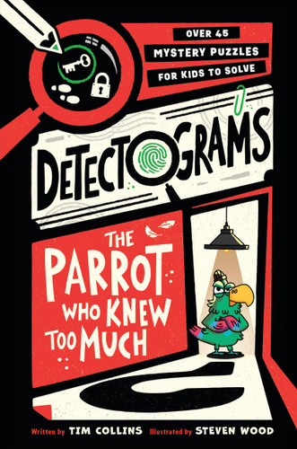 The Parrot Who Knew Too Much (Detectograms) book cover by Tim Collins, Steve Wood