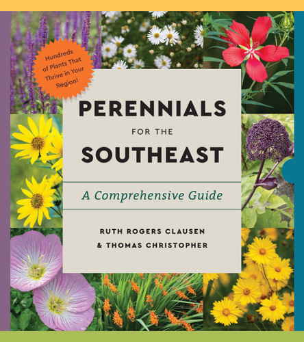 Perennials for the Southeast: A Comprehensive Guide (Essential Perennials) book cover by Ruth Rogers Clausen, Thomas Christopher