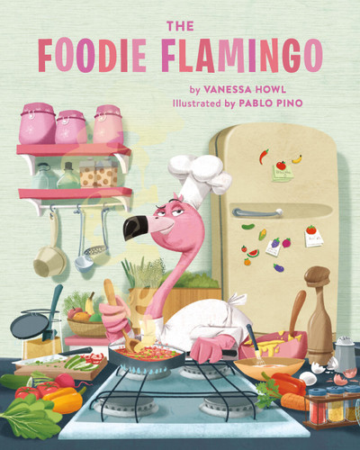 The Foodie Flamingo book cover by Vanessa Howl