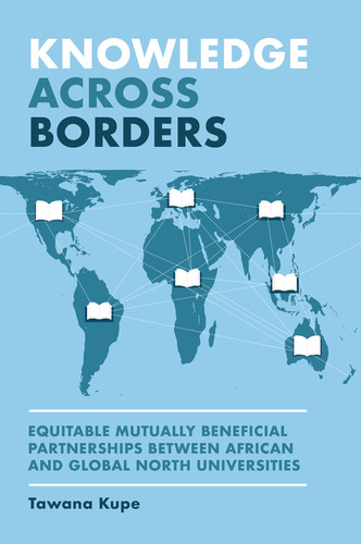 Knowledge Across Borders: Equitable Mutually Beneficial Partnerships Between African and Global North Universities book cover by 