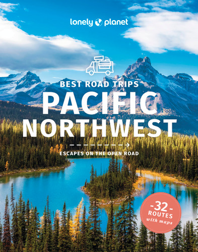 Lonely Planet Best Road Trips Pacific Northwest (Road Trips Guide) book cover by John Lee, Becky Ohlsen, Celeste Brash, Robert Balkovich, Brendan Sainsbury, Craig McLachlan, Morgan MaSovaida