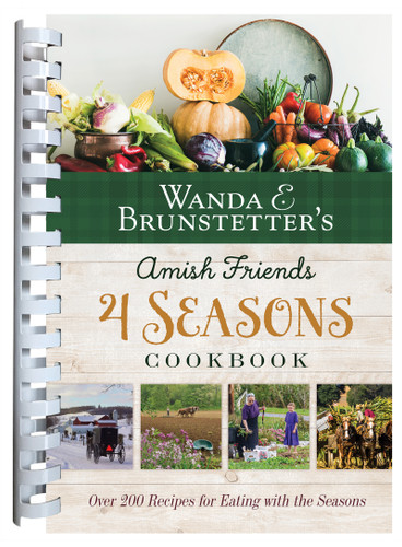 Wanda E. Brunstetter's Amish Friends 4 Seasons Cookbook: 290 Fresh Recipes for Eating with the Seasons book cover by Wanda E. Brunstetter