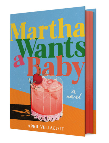 Martha Wants a Baby: A Novel book cover by April Vellacott