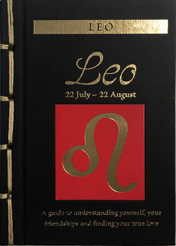 Leo: A Guide to Understanding Yourself, Your Friendships and Finding Your True Love (Chinese Bound Zodiac) book cover by Marisa St Clair