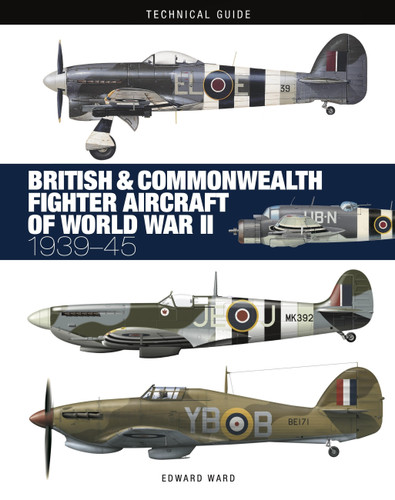 British and Commonwealth Fighter Aircraft of World War II (Technical Guides) book cover by Edward Ward