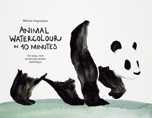 Animal Watercolour in 10 Minutes: An easy, new stroke-by-stroke technique book cover by Miriam Sugranyes