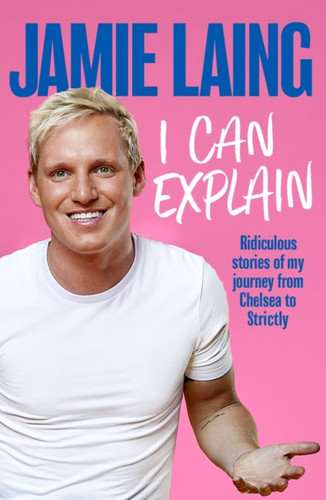 I Can Explain book cover by Jamie Laing