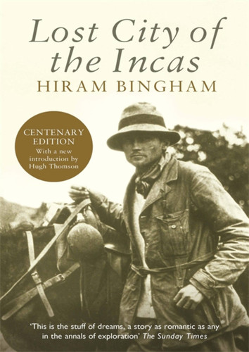 Lost City of the Incas book cover by Hiram Bingham