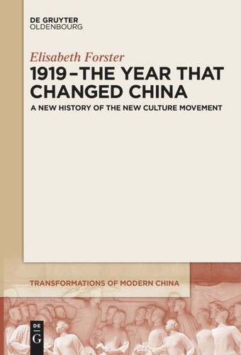 1919 – The Year That Changed China: A New History of the New Culture Movement book cover by Elisabeth Forster