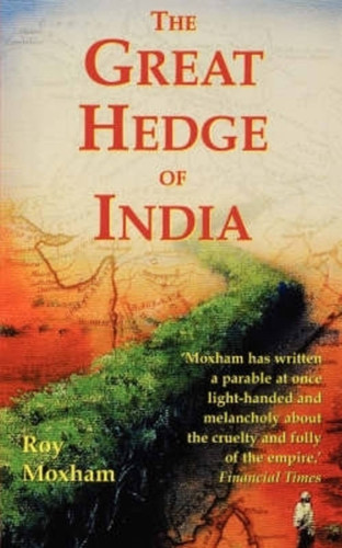 The Great Hedge of India book cover by Roy Moxham