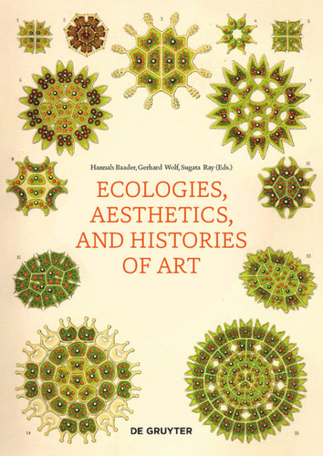Ecologies, Aesthetics, and Histories of Art book cover by 
