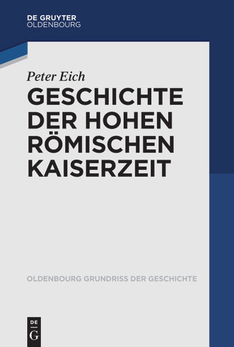 Geschichte der Hohen Römischen Kaiserzeit book cover by Peter Eich