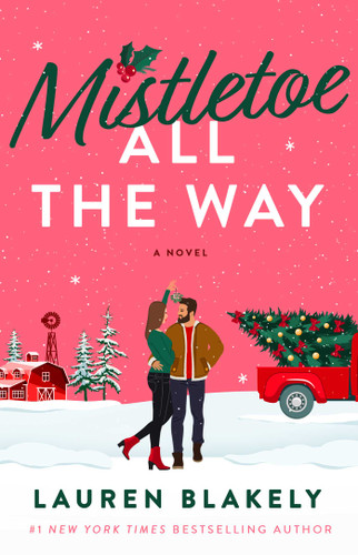 Mistletoe All the Way: A Novel book cover by Lauren Blakely