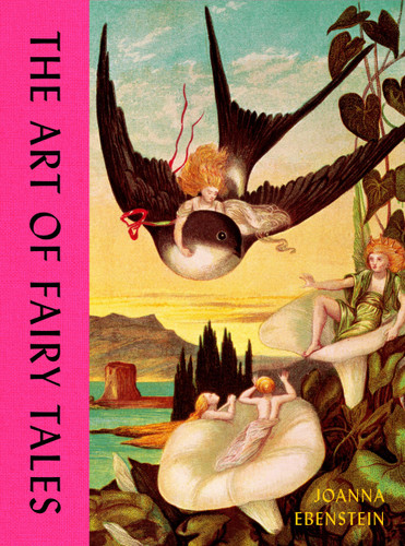 The Art of Fairy Tales book cover by Joanna Ebenstein