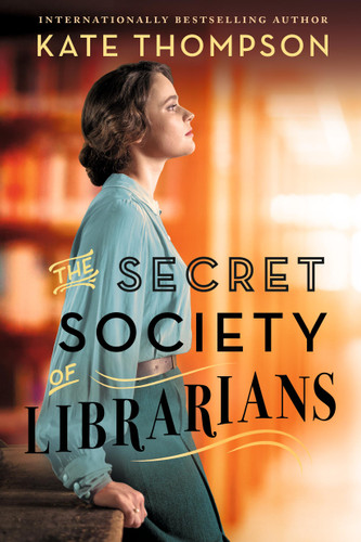 The Secret Society of Librarians book cover by Kate Thompson