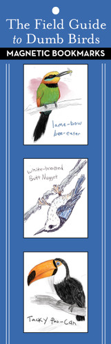The Field Guide to Dumb Birds Magnetic Bookmarks (Dumb Birds) book cover by Matt Kracht