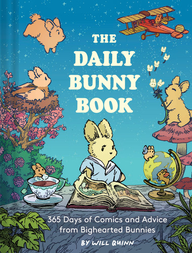 The Daily Bunny Book: 365 Days of Comics and Advice from Bighearted Bunnies book cover by Will Quinn