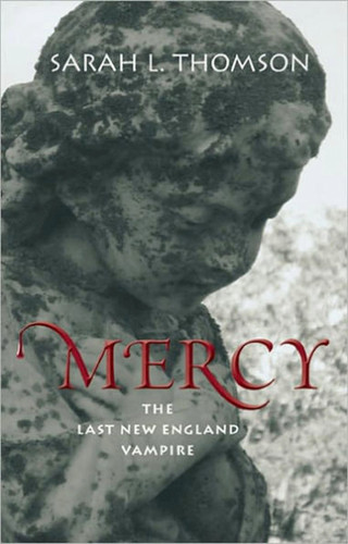 Mercy: The Last New England Vampire book cover by Sarah L. Thomson
