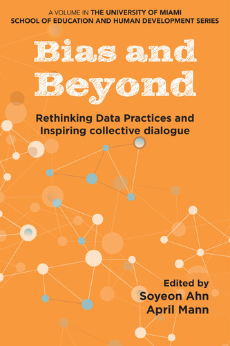 Bias and Beyond: Rethinking Data Practices and Inspiring Collective Dialogue book cover by 