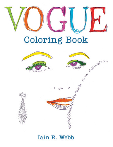 Vogue Coloring Book book cover by British VOGUE, Iain R. Webb