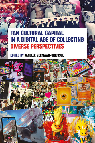 Fan Cultural Capital in a Digital Age of Collecting: Diverse Perspectives book cover by 