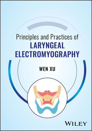 Principles and Practices of Laryngeal Electromyography book cover by Wen Xu