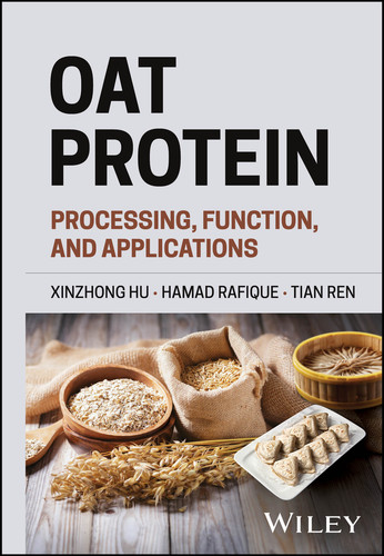 Oat Protein: Processing, Function, and Applications book cover by Xinzhong Hu, Hamad Rafique, Tian Ren
