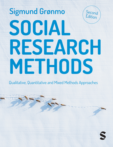 Social Research Methods: Qualitative, Quantitative and Mixed Methods Approaches book cover by Sigmund Gronmo