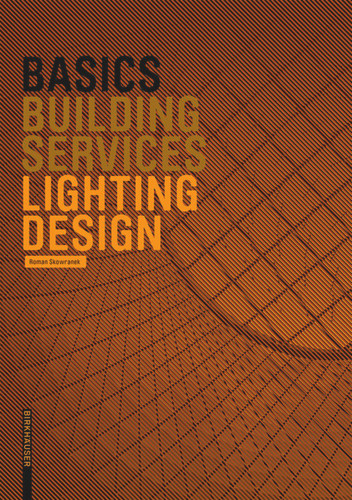 Basics Lighting Design (Basics) book cover by Roman Skowranek