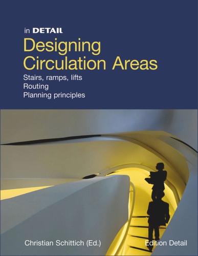 Designing circulation areas: Staged paths and innovative floorplan concepts (in DETAIL) book cover by 