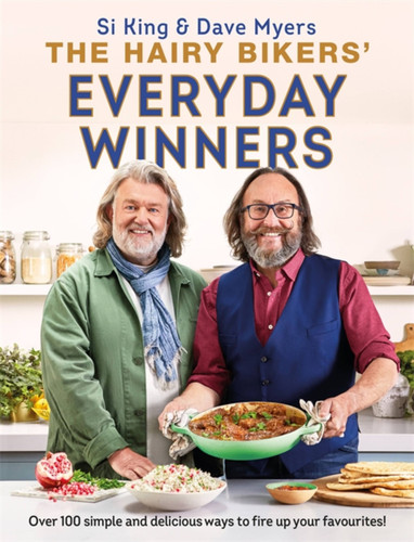 The Hairy Bikers' Everyday Winners: 100 simple and delicious recipes to fire up your favourites! book cover by Hairy Bikers