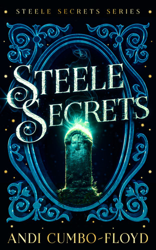 Steele Secrets (Steele Secrets) book cover by Andi Cumbo-Floyd