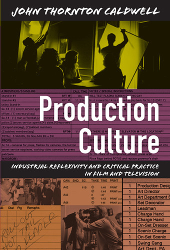 Production Culture: Industrial Reflexivity and Critical Practice in Film and Television (Console-ing Passions) book cover by John Thornton Caldwell