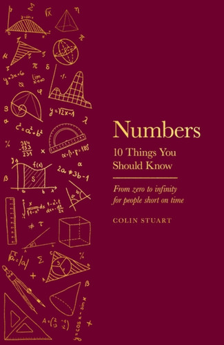 Numbers: 10 Things You Should Know (10 Things You Should Know) book cover by Colin Stuart
