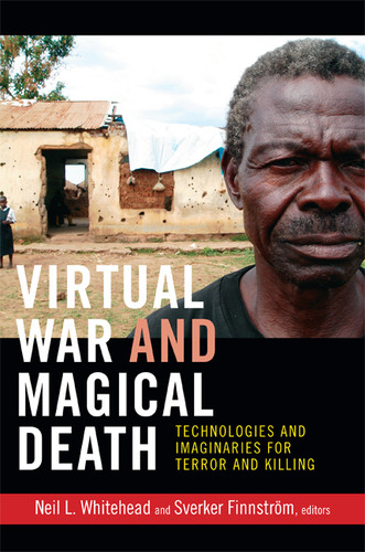 Virtual War and Magical Death: Technologies and Imaginaries for Terror and Killing book cover by 
