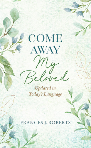 Come Away My Beloved Updated: Updated in Today's Language book cover by Frances J. Roberts