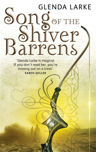 Song Of The Shiver Barrens: Book Three of the Mirage Makers (Mirage Makers) book cover by Glenda Larke