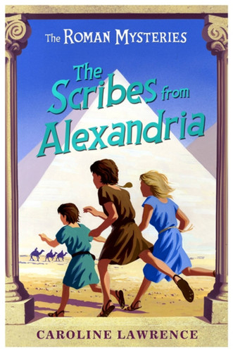 The Scribes from Alexandria book cover by Caroline Lawrence