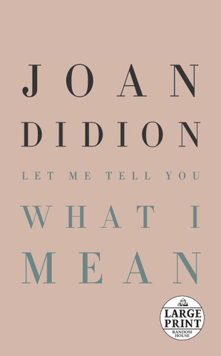 Let Me Tell You What I Mean book cover by Joan Didion