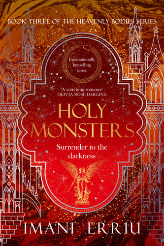 Holy Monsters: Book Three of the Heavenly Bodies series (Heavenly Bodies) book cover by Imani Erriu