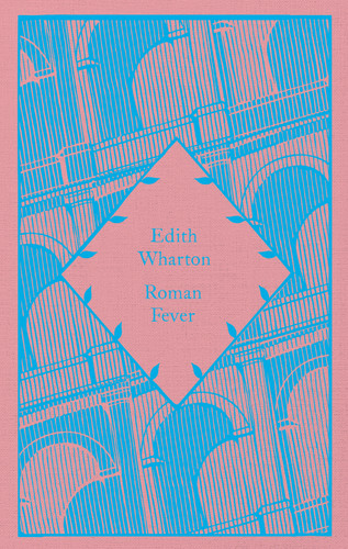 Roman Fever (Little Clothbound Classics) book cover by Edith Wharton