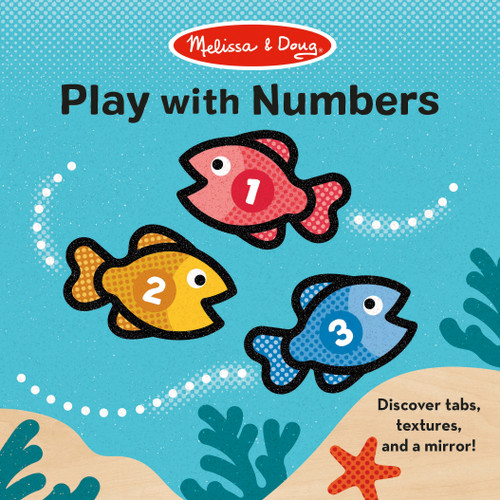 Melissa & Doug: Play with Numbers: Discover tabs, textures, and a mirror! (Melissa & Doug) book cover by Caroline Browne