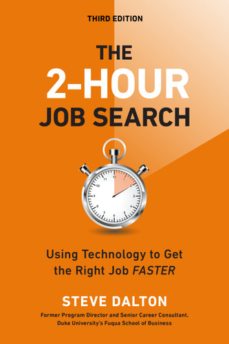 The 2-Hour Job Search, Third Edition: Using Technology to Get the Right Job Faster (The Job Search Collection) book cover by Steve Dalton