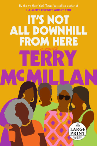 It's Not All Downhill From Here: A Novel book cover by Terry McMillan