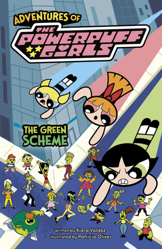 The Green Scheme (Adventures of The Powerpuff Girls) book cover by Kiara Valdez