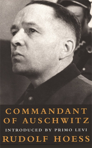 Commandant Of Auschwitz: Commandant Of Auschwitz book cover by Rudolf Hoess