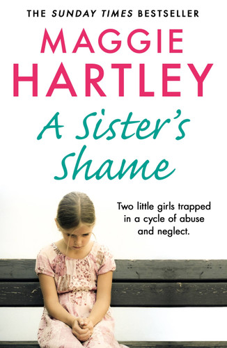A Sister's Shame (A Maggie Hartley Foster Carer Story) book cover by Maggie Hartley
